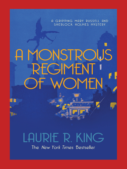 Title details for A Monstrous Regiment of Women by Laurie R. King - Available